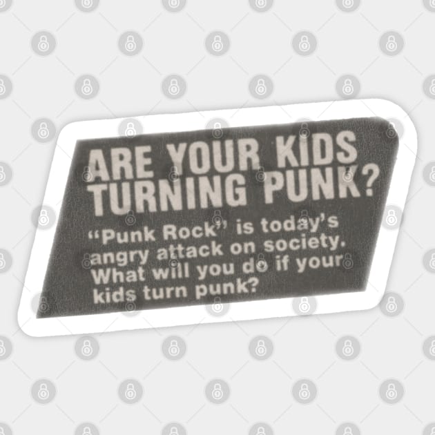 Are Your Kids Turning Punk? Sticker by darklordpug